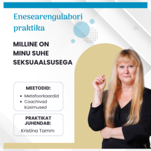 Milline on minu suhe seksuaalsusega juhendatud videopraktika